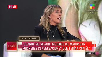 Dani La Chepi pasó por LAM: Cuando me separé, dejé de seguir a mi ex