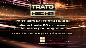 ¡Trato Hecho busca participantes!